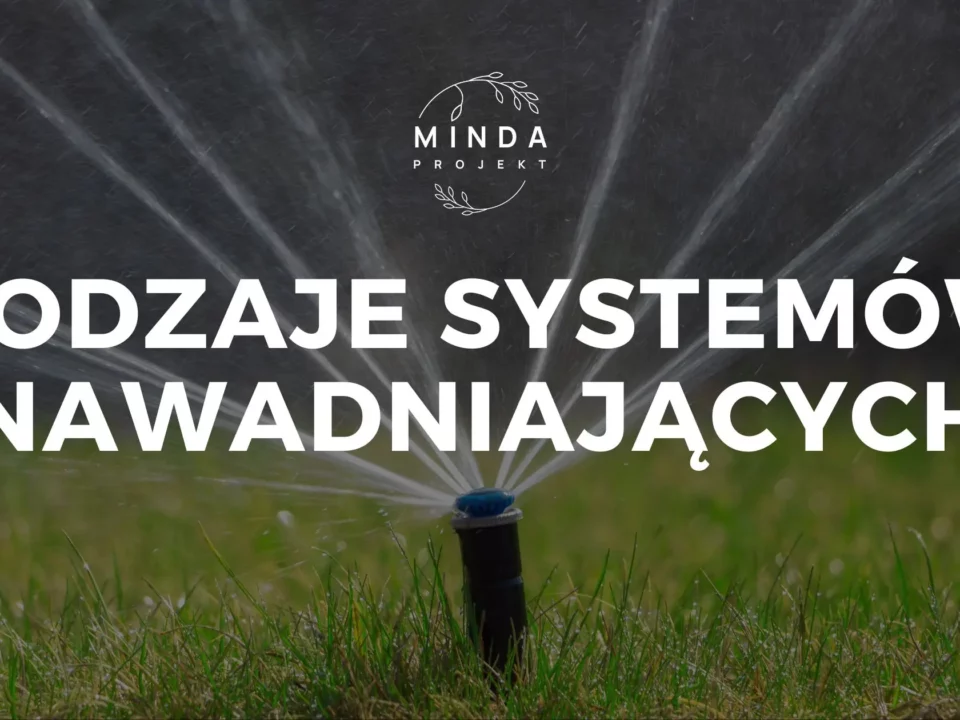 Rodzaje systemów nawadniających
